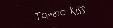 Tomato Kiss